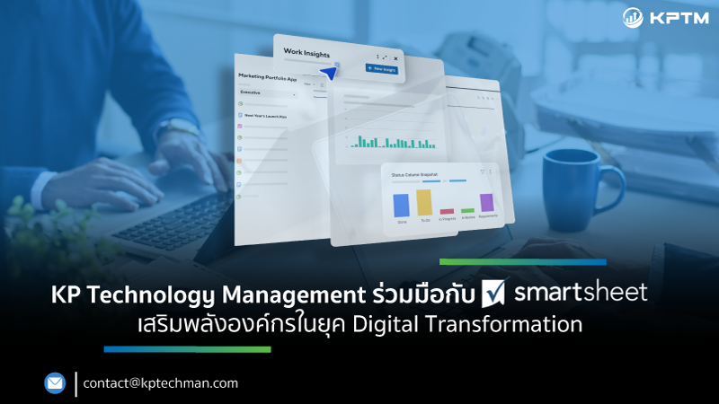 KP Technology Management ร่วมมือกับ Smartsheet เสริมพลังองค์กรในยุค Digital Transformation